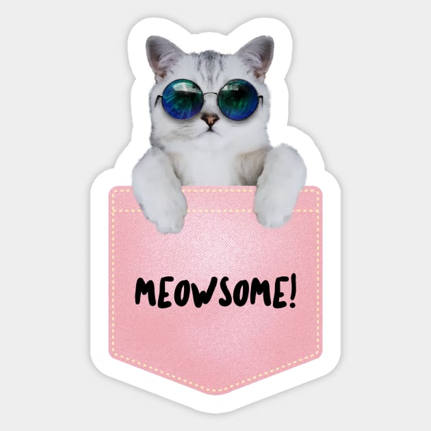 Cat Lovers, Meowsome, Cat Sassy Design, Cat Teeshirt Sticker by Utopia Shop